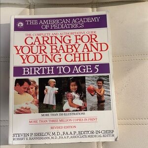Caring For Your baby and young child Birth to age 5